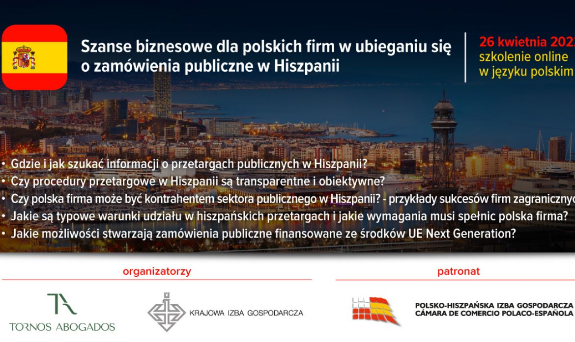 Zdjęcie Webinar „Szanse biznesowe dla polskich firm w ubieganiu się o zamówienia publiczne w Hiszpanii” 26.04.2022
